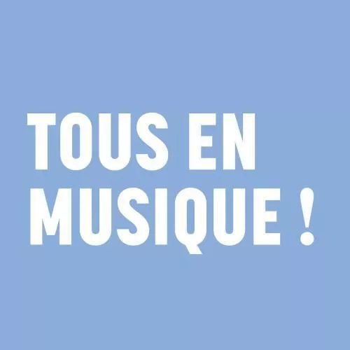 Tous en musique !