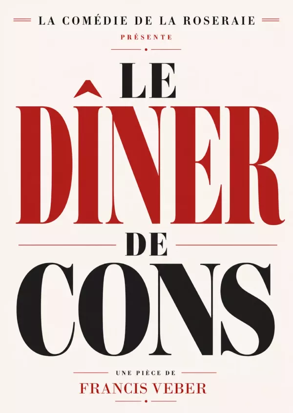 Affiche : Le Dîner de cons