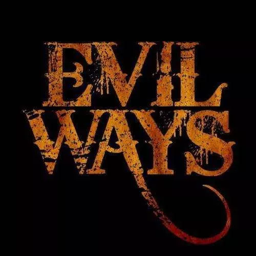 EVIL WAYS