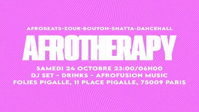 AFROTHERAPY - SAMEDI 24 OCTOBRE - FOLIES PIGALLE
