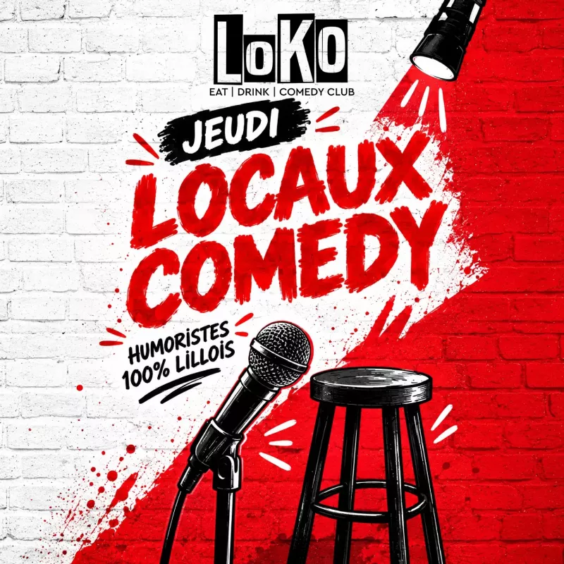 Affiche : LOCAUX COMEDY au LOKO