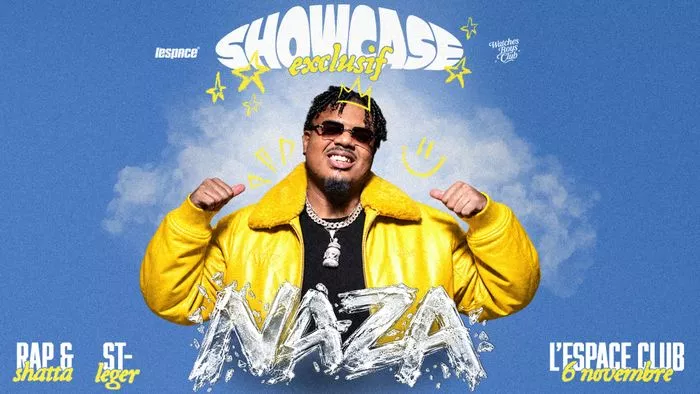 NAZA SHOWCASE AT L'ESPACE CLUB - VENDREDI 06 NOVEMBRE