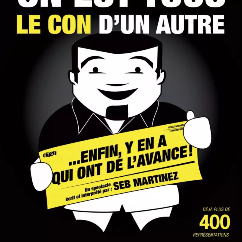 Affiche : On est tous le con d'un autre