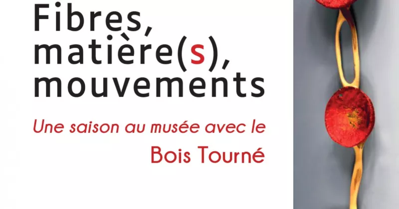 Fibres, matière(s), mouvements
