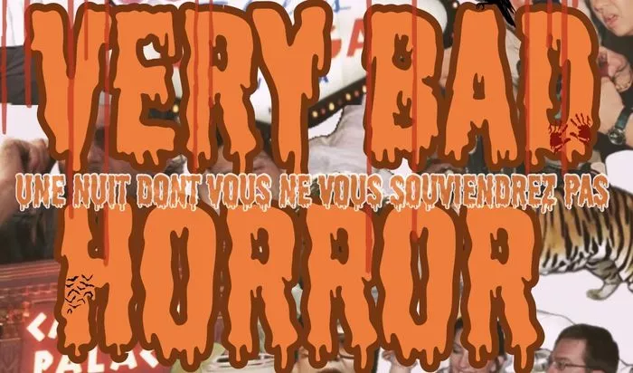VERY BAD HORROR