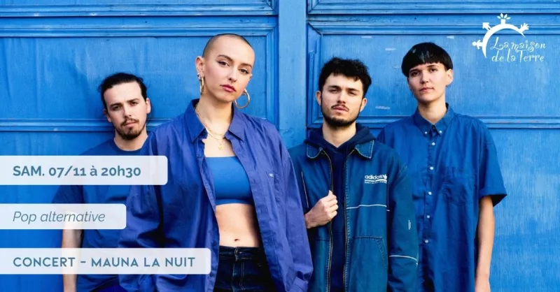 Concert - Mauna la nuit, Samedi 7 novembre à 20h30