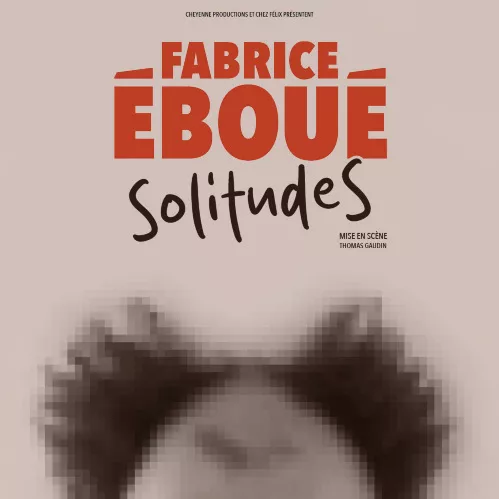 Fabrice eboue - solitudes