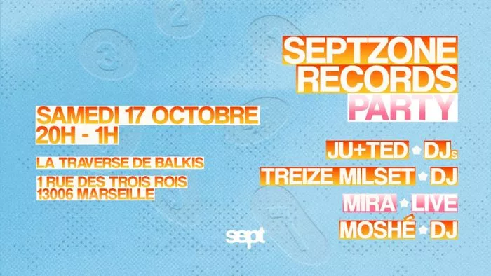SEPTZONE RECORDS PARTY