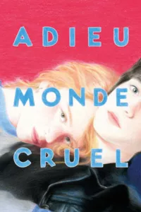 Affiche du film Adieu Monde Cruel