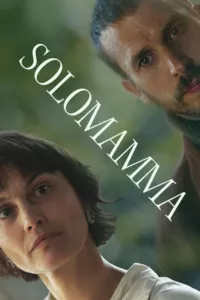 Affiche du film Solo Mamma