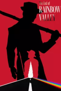 Affiche du film The End of Rainbow Valley